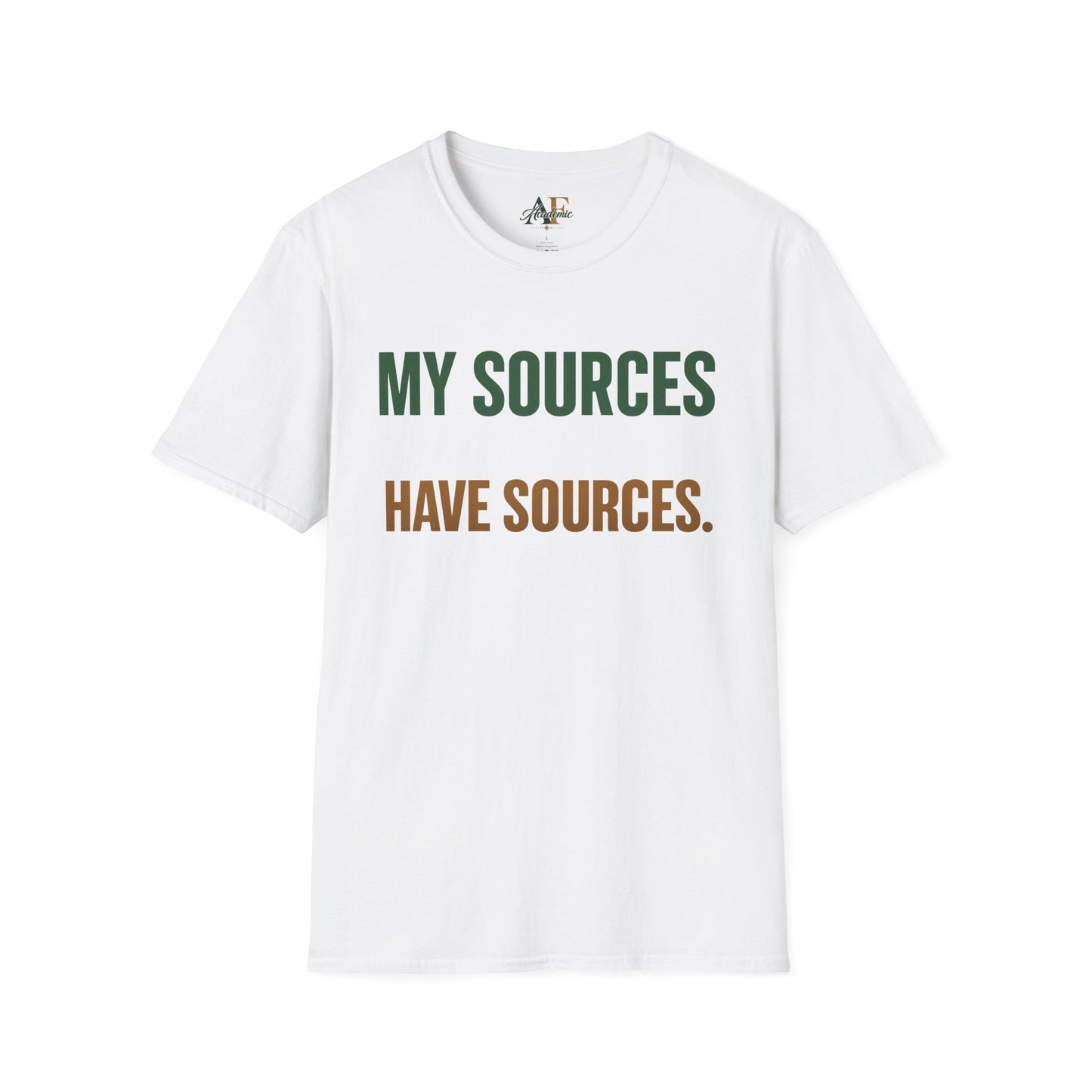 My Sources Have Sources T-Shirt | Funny Quote Shirt, Journalist Media Unisex Tee